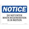 Signmission OSHA Notice Sign, 5" Height, 7" Width, Do Not Enter When Regeneration Is In Progress Sign, Landscape OS-NS-D-57-L-11253 - alternate 1